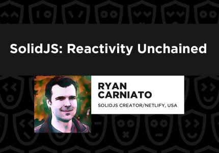 SolidJS: Reactivity Unchained